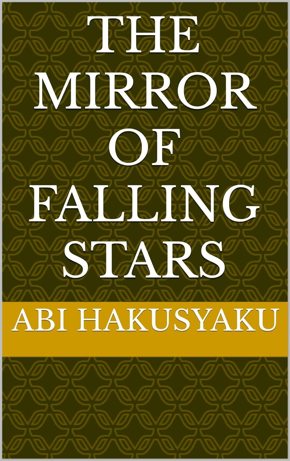 The Mirror of Falling Stars (English Edition)