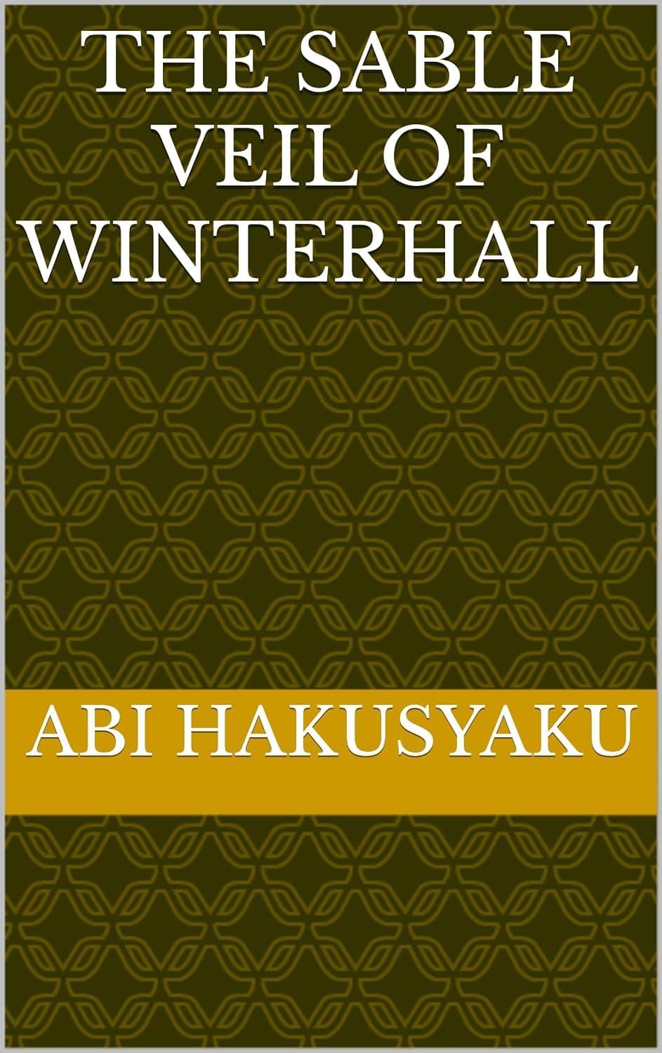 The Sable Veil of Winterhall (English Edition)