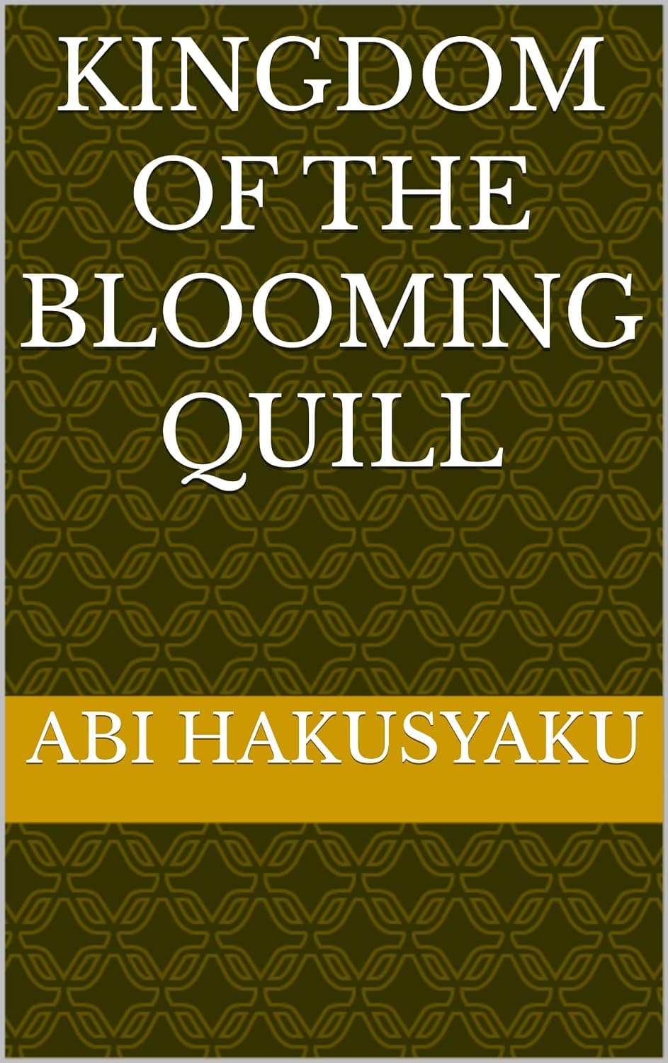 Kingdom of the Blooming Quill (English Edition)