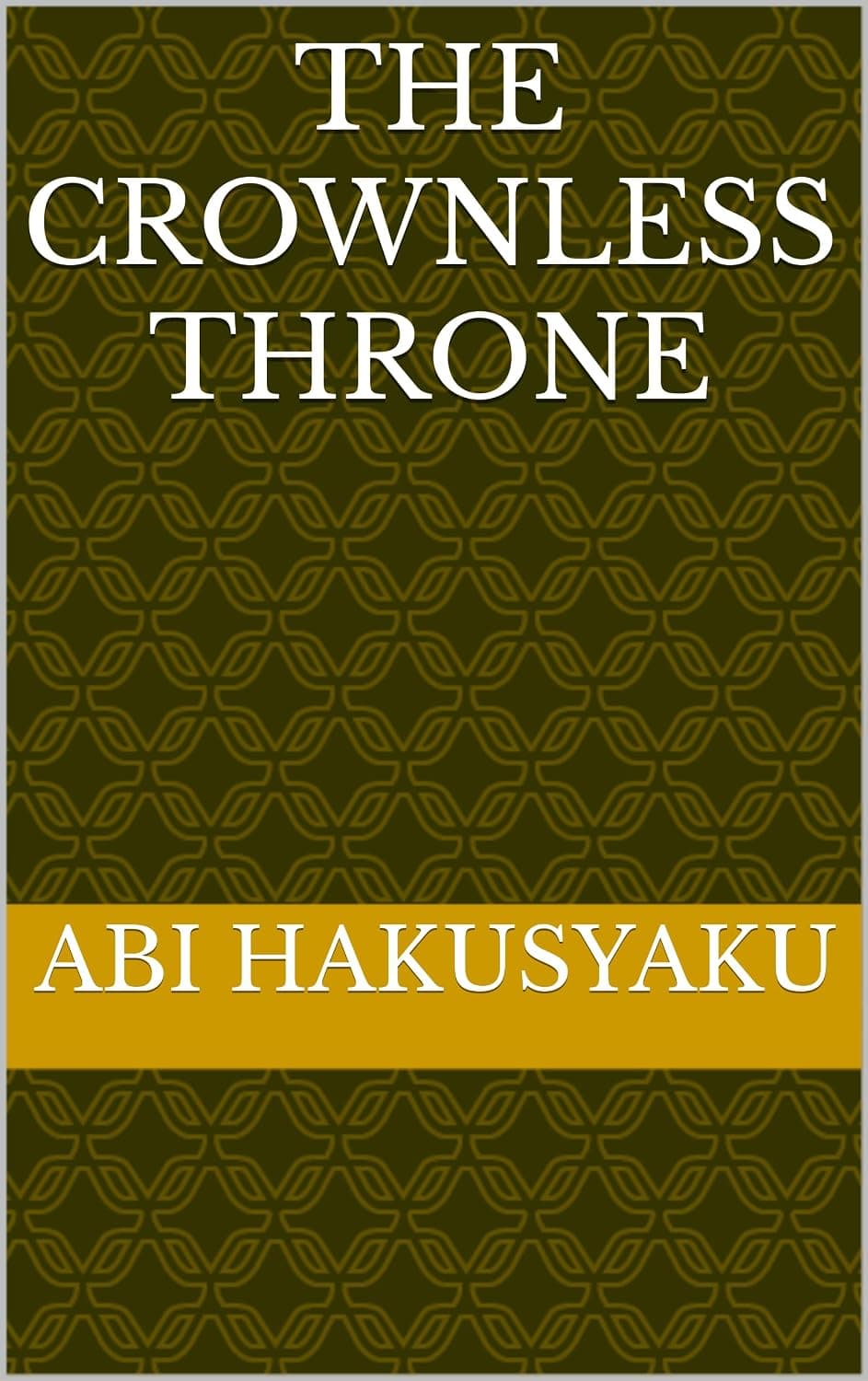 THE CROWNLESS THRONE (English Edition)